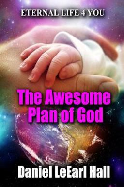 The Awesome Plan of God