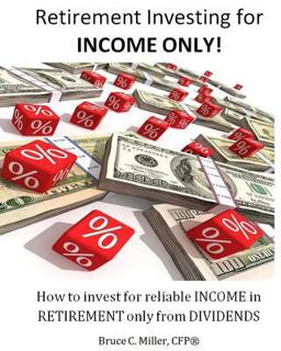 Retirement Investing for Income ONLY