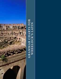 Grammar Charts for Wheelock's Latin  9781501097744 Front Cover