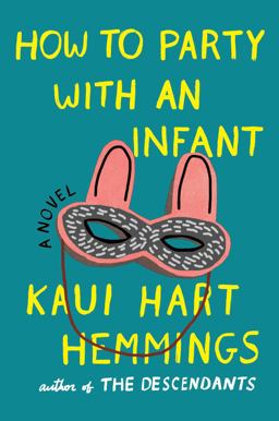 How to Party with an Infant  9781501100796 Front Cover