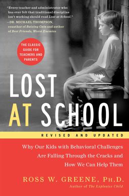 Lost at School Why Our Kids with Behavioral Challenges Are Falling Through the Cracks and How We Can Help Them  9781501101496 Front Cover