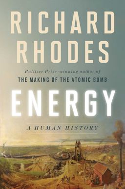 Energy A Human History  9781501105357 Front Cover