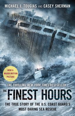 Finest Hours The True Story of the U. S. Coast Guard's Most Daring Sea Rescue  9781501106835 Front Cover