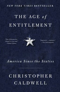 Age of Entitlement America since the Sixties  9781501106910 Front Cover