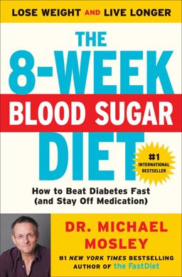 8-Week Blood Sugar Diet How to Beat Diabetes Fast (and Stay off Medication)  9781501111235 Front Cover