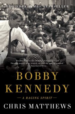 Bobby Kennedy A Raging Spirit  9781501111877 Front Cover