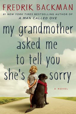My Grandmother Asked Me to Tell You She's Sorry A Novel  9781501115066 Front Cover