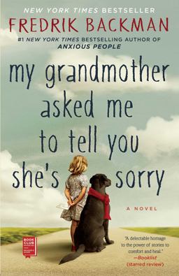 My Grandmother Asked Me to Tell You She's Sorry A Novel  9781501115073 Front Cover