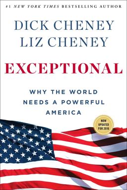 Exceptional Why the World Needs a Powerful America  9781501115431 Front Cover