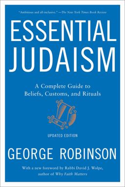 Essential Judaism: Updated Edition A Complete Guide to Beliefs, Customs and Rituals  9781501117756 Front Cover