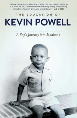 Education of Kevin Powell A Boy's Journey into Manhood  9781501118579 Front Cover