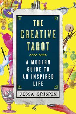 Creative Tarot A Modern Guide to an Inspired Life  9781501120237 Front Cover