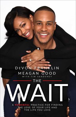 Wait A Powerful Practice for Finding the Love of Your Life and the Life You Love  9781501123481 Front Cover