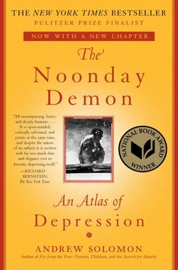 Noonday Demon An Atlas of Depression 1st 2015 9781501123887 Front Cover
