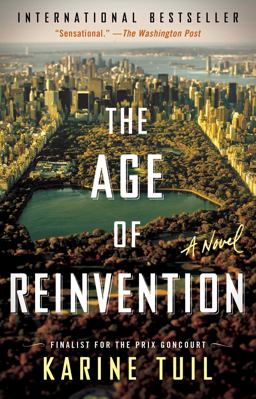 Age of Reinvention A Novel  9781501125645 Front Cover