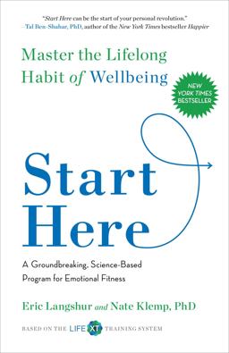 Start Here Master the Lifelong Habit of Wellbeing  9781501129131 Front Cover