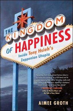 Kingdom of Happiness Inside Tony Hsieh's Zapponian Utopia  9781501129902 Front Cover