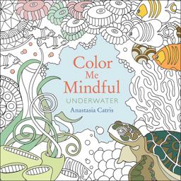 Color Me Mindful: Underwater  9781501130878 Front Cover
