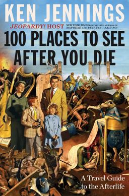 100 Places to See after You Die