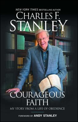 Courageous Faith My Story from a Life of Obedience  9781501132711 Front Cover