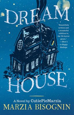 Dream House A Novel by CutiePieMarzia  9781501135279 Front Cover