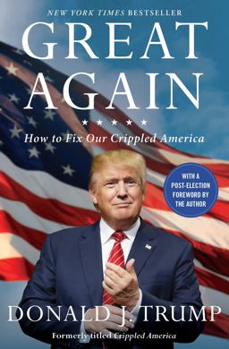 Great Again How to Fix Our Crippled America  9781501138003 Front Cover