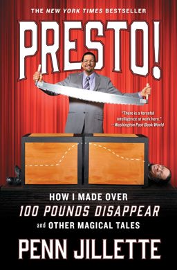 Presto! How I Made over 100 Pounds Disappear and Other Magical Tales  9781501139529 Front Cover