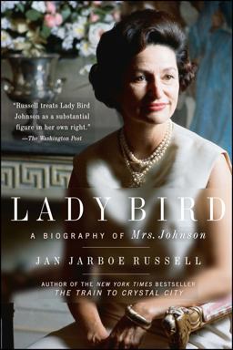 Lady Bird A Biography of Mrs. Johnson  9781501152887 Front Cover