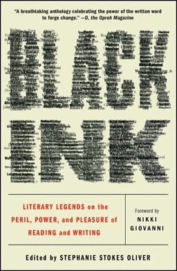 Black Ink Literary Legends on the Peril, Power, and Pleasure of Reading and Writing 37th 9781501154294 Front Cover