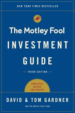Motley Fool Investment Guide: Third Edition How the Fools Beat Wall Street's Wise Men and How You Can Too  9781501155550 Front Cover