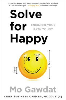 Solve for Happy Engineer Your Path to Joy  9781501157554 Front Cover