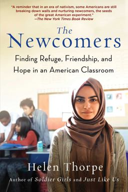 Newcomers Finding Refuge, Friendship, and Hope in an American Classroom  9781501159091 Front Cover