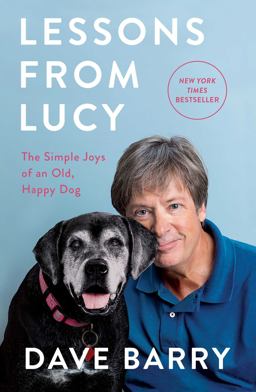 Lessons from Lucy The Simple Joys of an Old, Happy Dog  9781501161155 Front Cover
