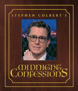 Stephen Colbert's Midnight Confessions  9781501169007 Front Cover