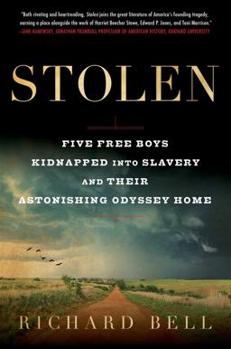 Stolen Five Free Boys Kidnapped into Slavery and Their Astonishing Odyssey Home 37th 9781501169434 Front Cover