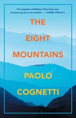 Eight Mountains A Novel  9781501169892 Front Cover