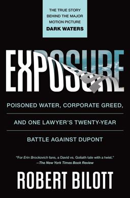 Exposure Poisoned Water, Corporate Greed, and One Lawyer's Twenty-Year Battle Against Dupont  9781501172823 Front Cover