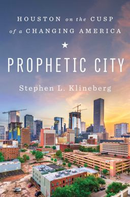 Prophetic City Houston on the Cusp of a Changing America  9781501177910 Front Cover