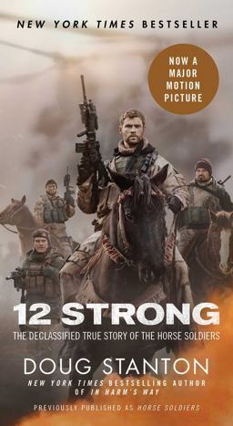 Horse Soldiers The Extraordinary Story of a Band of U. S. Soldiers Who Rode to Victory in Afghanistan  9781501179952 Front Cover