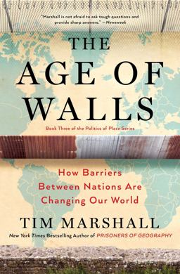 Age of Walls How Barriers Between Nations Are Changing Our World  9781501183911 Front Cover