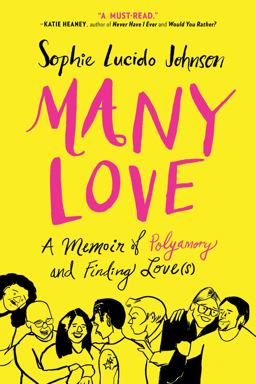 Many Love A Memoir of Polyamory and Finding Love(s)  9781501189784 Front Cover