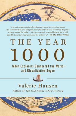 Year 1000 When Explorers Connected the World--And Globalization Began  9781501194115 Front Cover