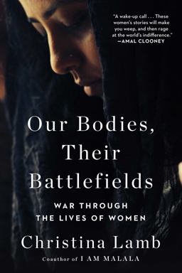 Our Bodies, Their Battlefields War Through the Lives of Women  9781501199172 Front Cover