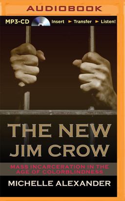 The New Jim Crow: Mass Incarceration in the Age of Colorblindness  9781501260230 Front Cover