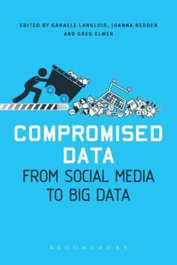 Compromised Data From Social Media to Big Data  9781501306518 Front Cover