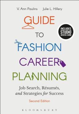 Guide to Fashion Career Planning Job Search, Resumes and Strategies for Success - Bundle Book + Studio Access Card 2nd 9781501314711 Front Cover