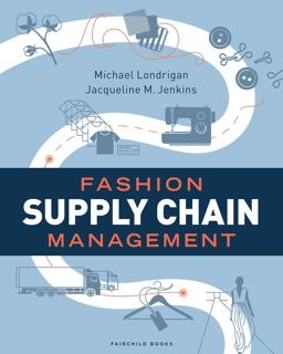 Fashion Supply Chain Management  9781501317781 Front Cover