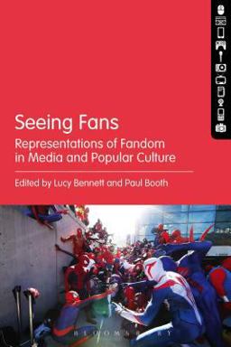 Seeing Fans Representations of Fandom in Media and Popular Culture  9781501318450 Front Cover