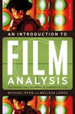 Introduction to Film Analysis Technique and Meaning in Narrative Film 2nd 9781501318542 Front Cover