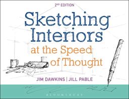 Sketching Interiors at the Speed of Thought 2nd 9781501323133 Front Cover